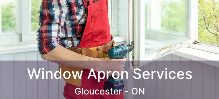  Window Apron Services Gloucester - ON